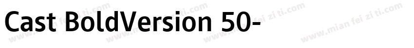 Cast BoldVersion 50字体转换